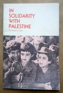 ‘In Solidarity With Palestine’, Palestine Information Office, Washington, DC, 1982.