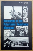 ‘Documents of the Palestinian Resistance Movement’, Pathfinder Press, Socialist Workers Party, United States, 1971. Includes material from Fatah, Popular Democratic Front for the Liberation of Palestine, and the Popular Front for the Liberation of Palestine.
