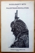 ‘In Solidarity With The Palestinian Revolution’, Iranian Student Association in U.S., Houston/Berkeley, 1975.