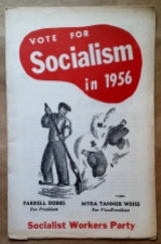 'Vote For Socialism in 1956', Socialist Workers Party, United States, 1956.