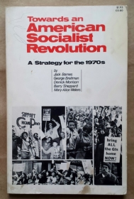 'Towards an American Socialist Revolution - A Strategy for the 1970's', Socialist Workers Party, United States, 1971.