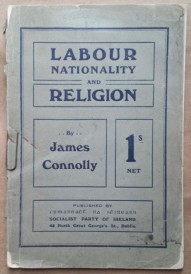 'Labour, Nationality, and Religion', James Connolly, Socialist Party of Ireland, Dublin, 1920.